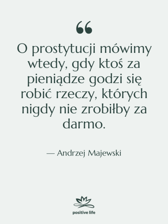 Cytat: Andrzej Majewski - O prostytucji mówimy wtedy, gdy…
