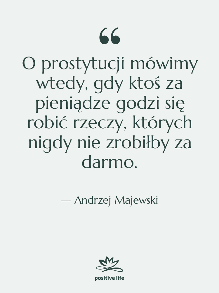 Cytat: Andrzej Majewski - O prostytucji mówimy wtedy, gdy…