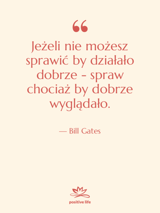 Cytat: Bill Gates - Jeżeli nie możesz sprawić by…