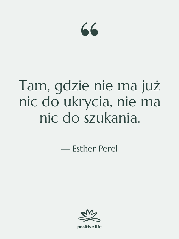 Cytat: Esther Perel - Tam, gdzie nie ma już…
