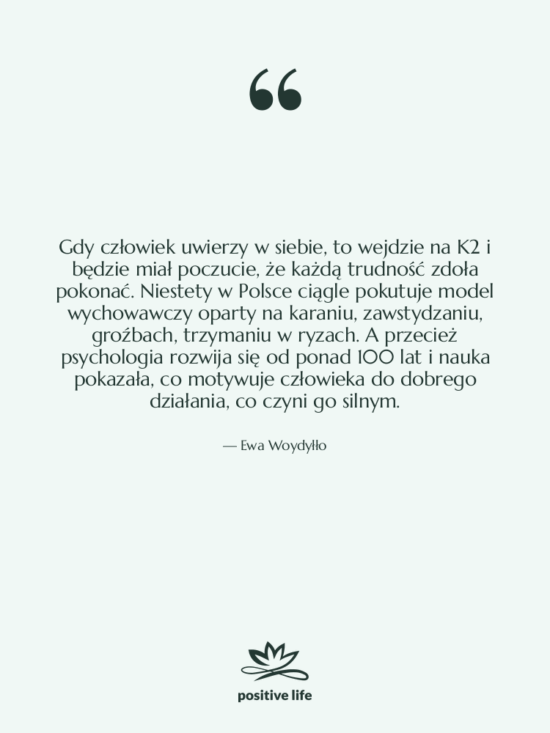 Cytat: Ewa Woydyłło - Gdy człowiek uwierzy w siebie,…