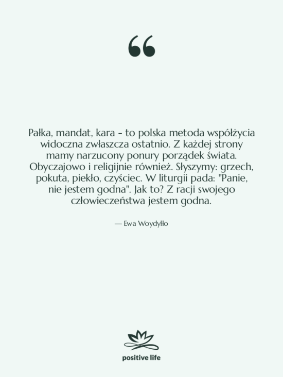 Cytat: Ewa Woydyłło - Pałka, mandat, kara - to…