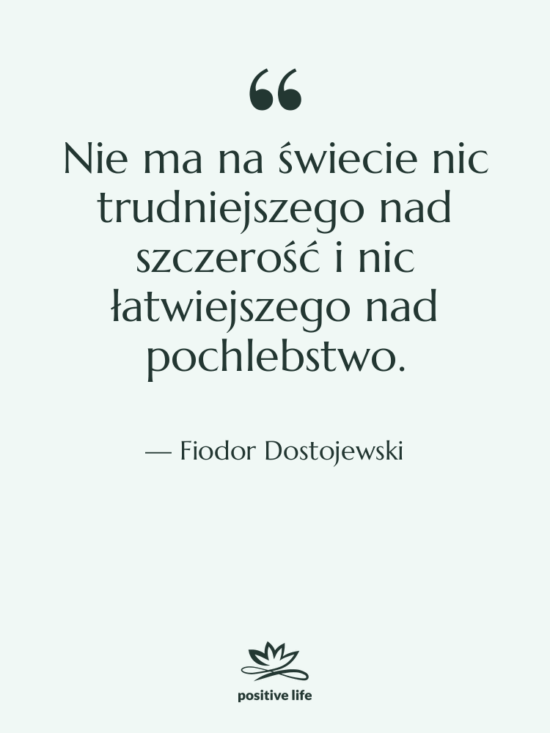 Cytat: Fiodor Dostojewski - Nie ma na świecie nic…