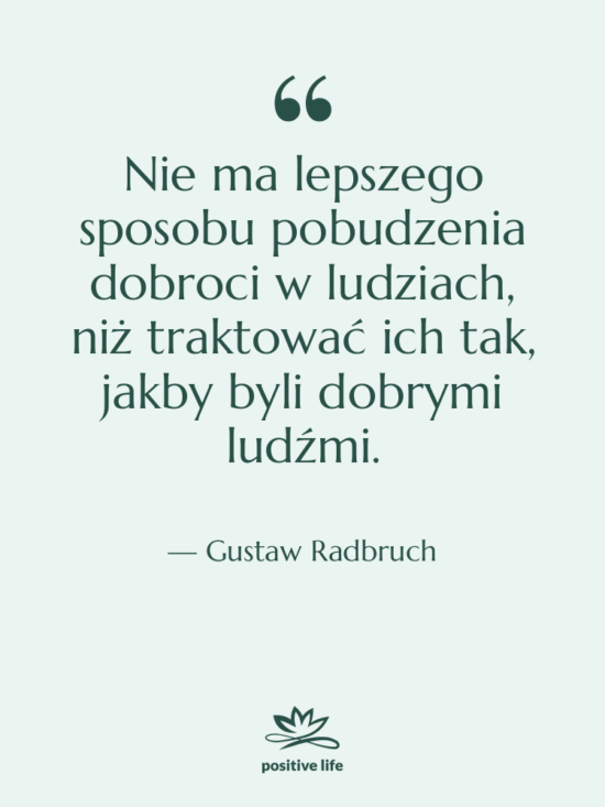 Cytat: Gustaw Radbruch - Nie ma lepszego sposobu pobudzenia…