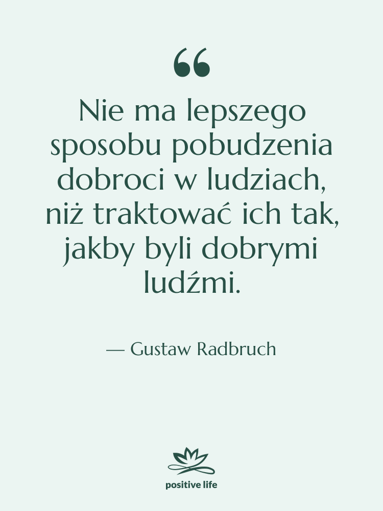 Cytat: Gustaw Radbruch - Nie ma lepszego sposobu pobudzenia…