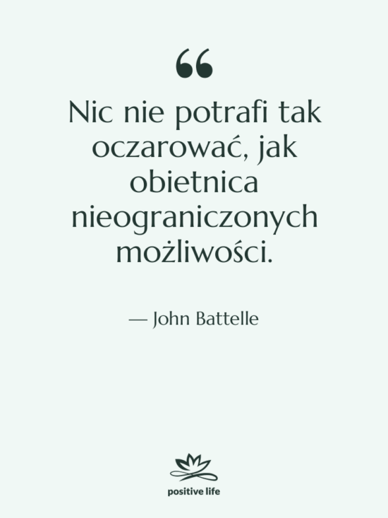 Cytat: John Battelle - Nic nie potrafi tak oczarować,…