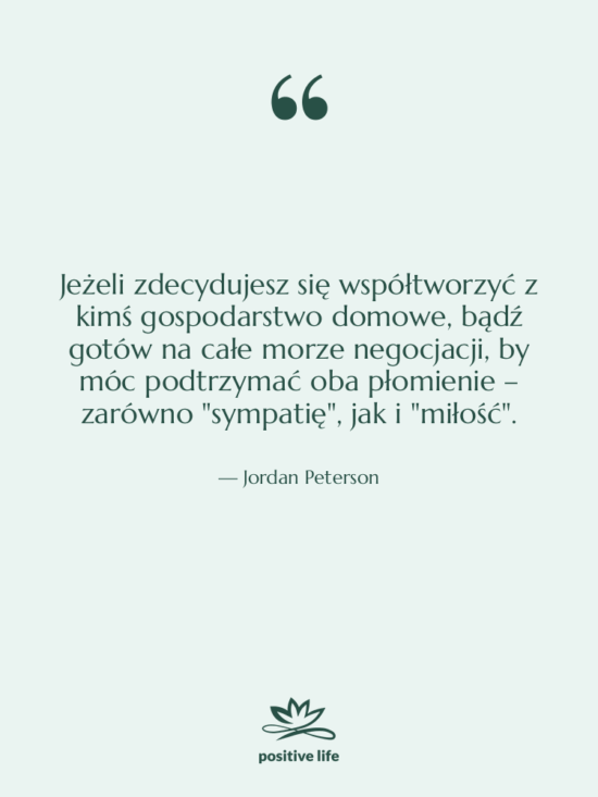Cytat: Jordan Peterson - Jeżeli zdecydujesz się współtworzyć z…
