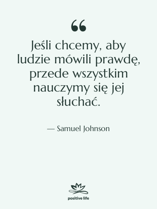 Cytat: Samuel Johnson - Jeśli chcemy, aby ludzie mówili…