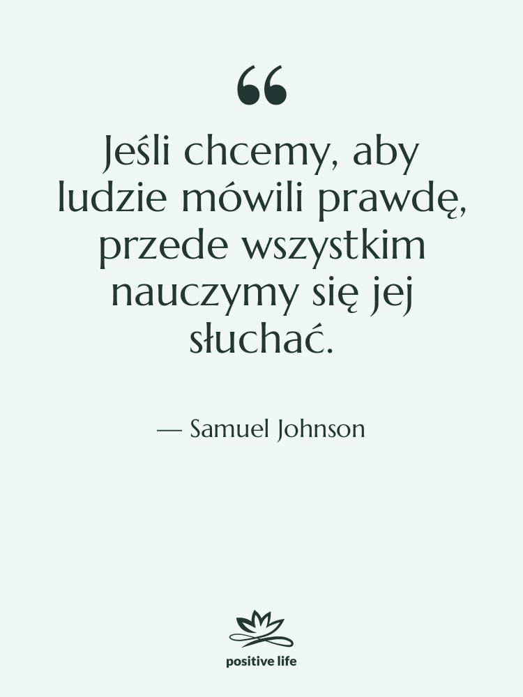 Cytat: Samuel Johnson - Jeśli chcemy, aby ludzie mówili…