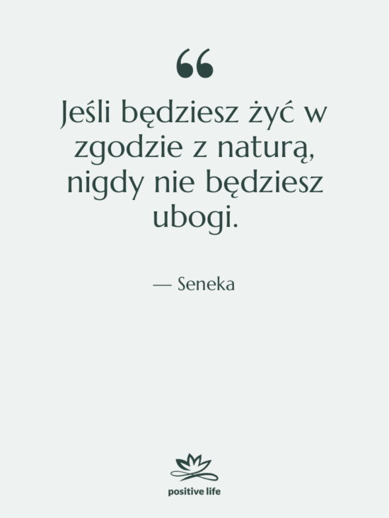 Cytat: Seneka - Jeśli będziesz żyć w zgodzie…