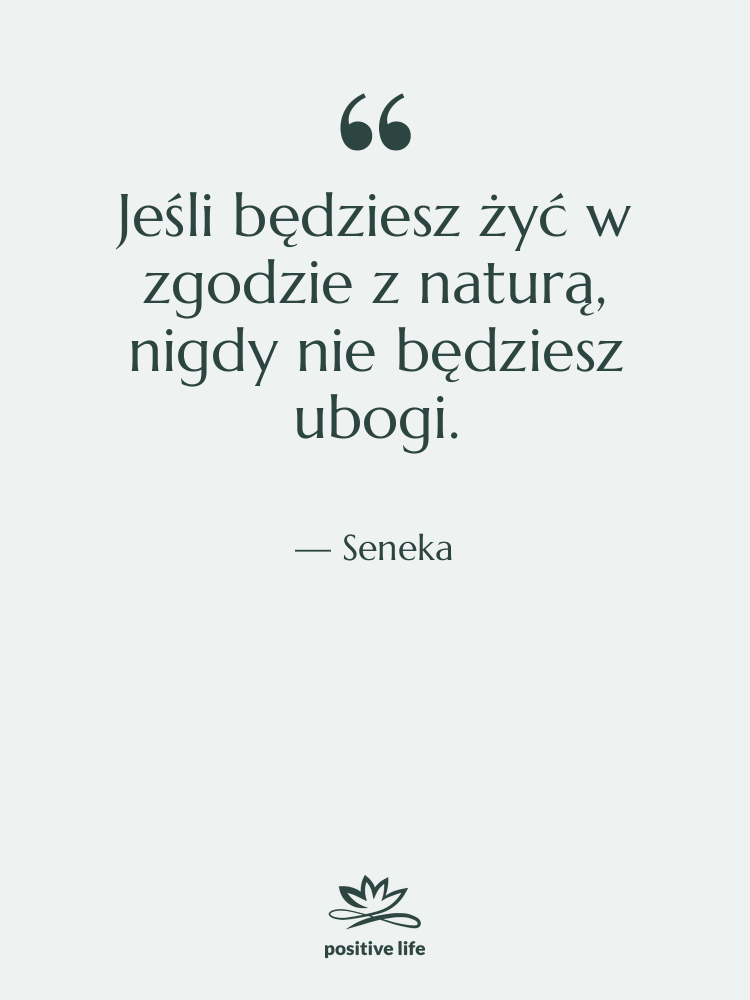 Cytat: Seneka - Jeśli będziesz żyć w zgodzie…