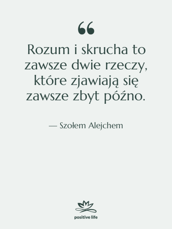 Cytat: Szołem Alejchem - Rozum i skrucha to zawsze…