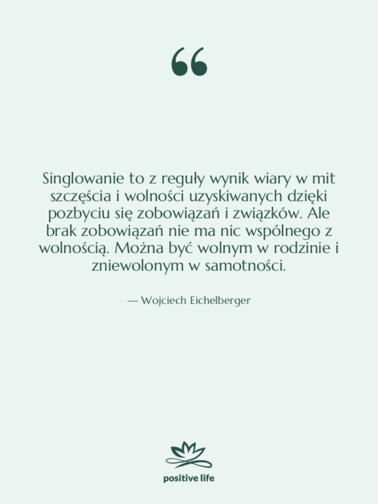 Cytat: Wojciech Eichelberger - Singlowanie to z reguły wynik…