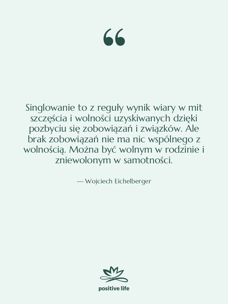 Cytat: Wojciech Eichelberger - Singlowanie to z reguły wynik…