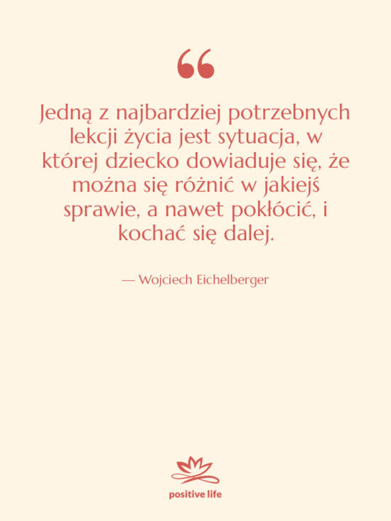 Cytat: Wojciech Eichelberger - Jedną z najbardziej potrzebnych lekcji…