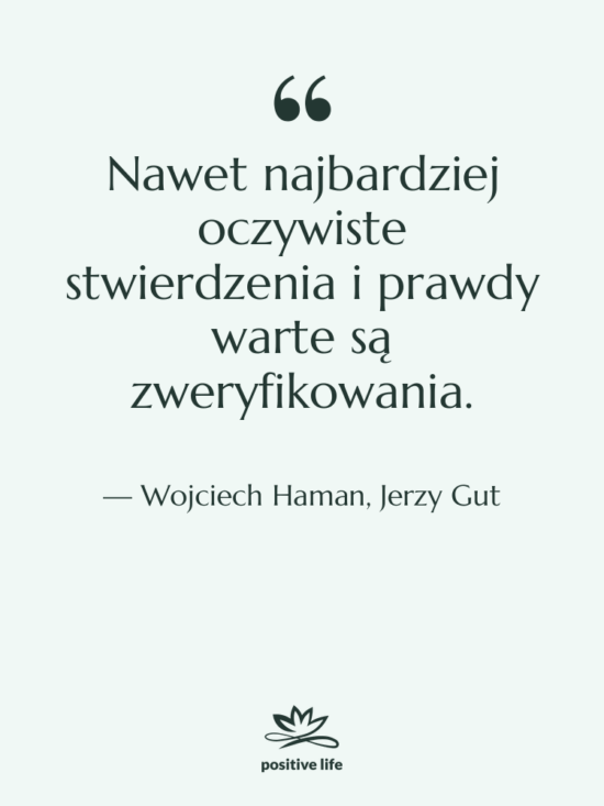 Cytat: Wojciech Haman, Jerzy Gut - Nawet najbardziej oczywiste stwierdzenia i…