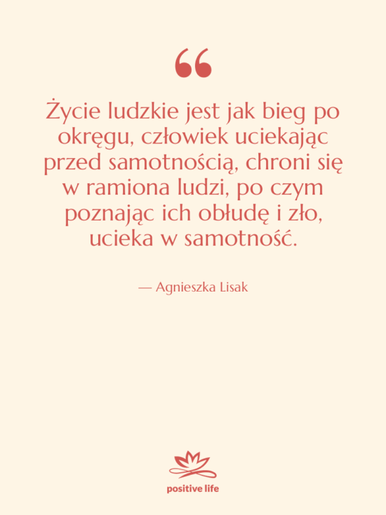 Cytat: Agnieszka Lisak - Życie ludzkie jest jak bieg…