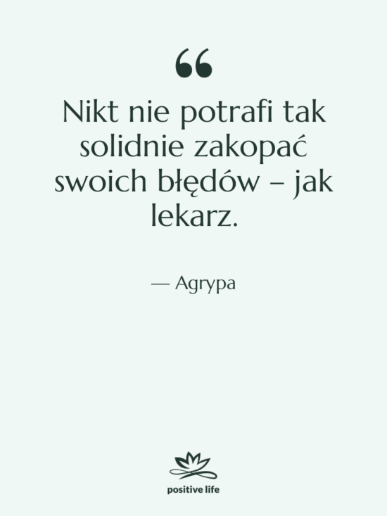 Cytat: Agrypa - Nikt nie potrafi tak solidnie…
