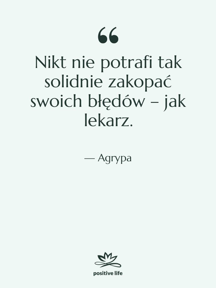 Cytat: Agrypa - Nikt nie potrafi tak solidnie…