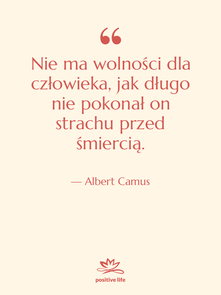 Cytat: Albert Camus - Nie ma wolności dla człowieka,…