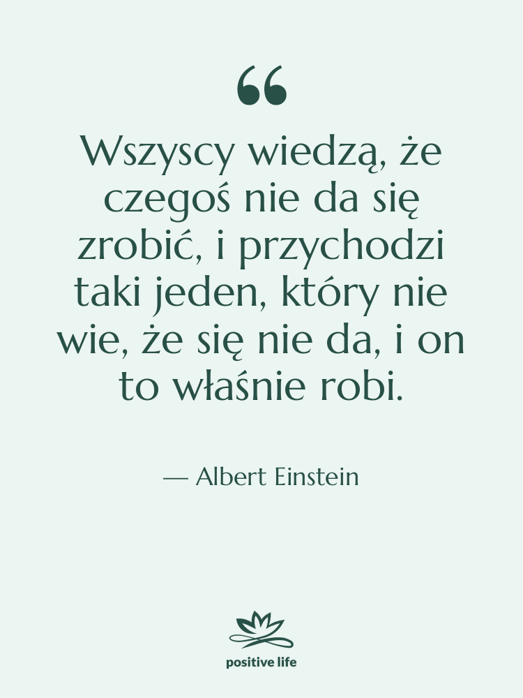 Cytat: Albert Einstein - Wszyscy wiedzą, że czegoś nie…