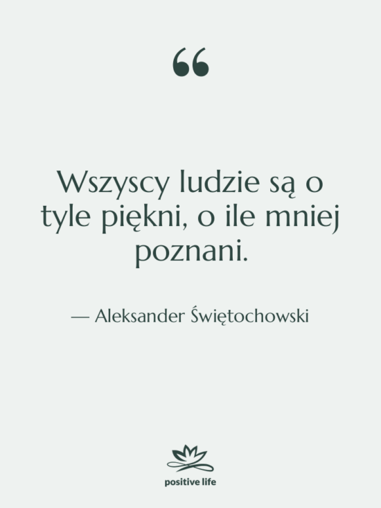 Cytat: Aleksander Świętochowski - Wszyscy ludzie są o tyle…
