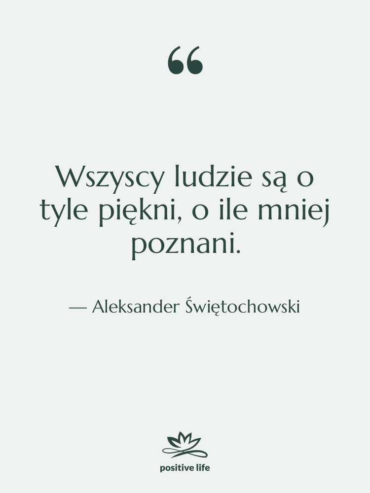 Cytat: Aleksander Świętochowski - Wszyscy ludzie są o tyle…