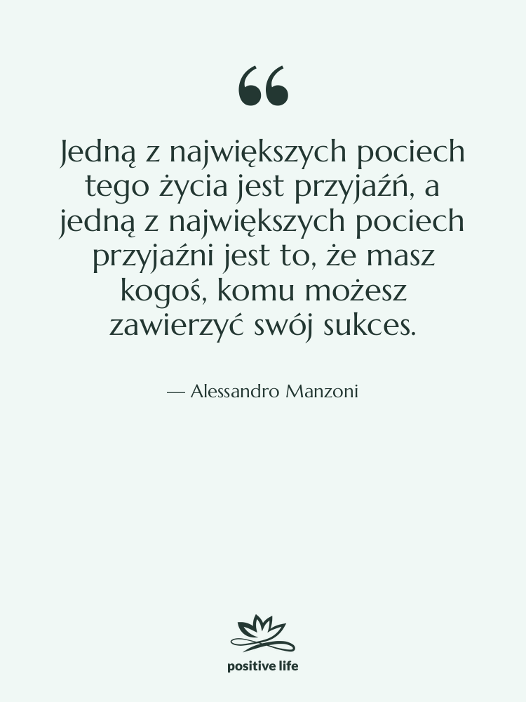Cytat: Alessandro Manzoni - Jedną z największych pociech tego…