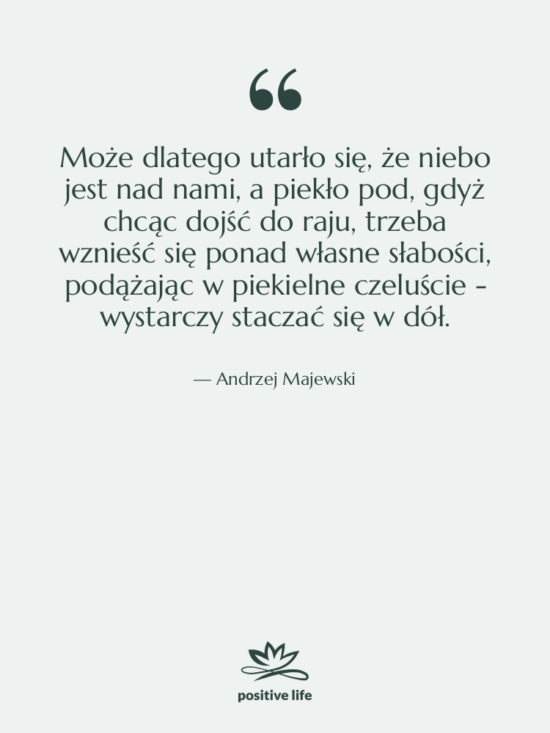 Cytat: Andrzej Majewski - Może dlatego utarło się, że…
