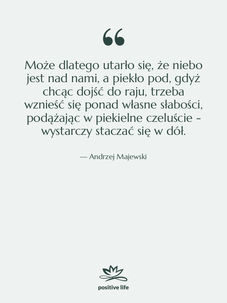 Cytat: Andrzej Majewski - Może dlatego utarło się, że…