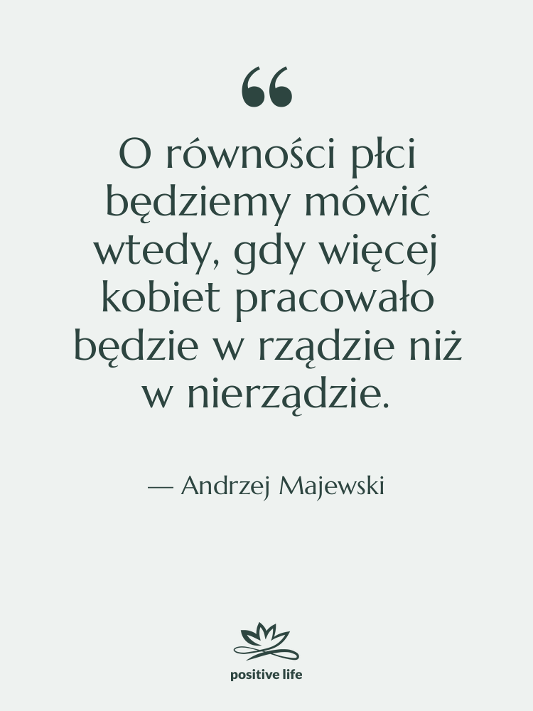 Cytat: Andrzej Majewski - O równości płci będziemy mówić…