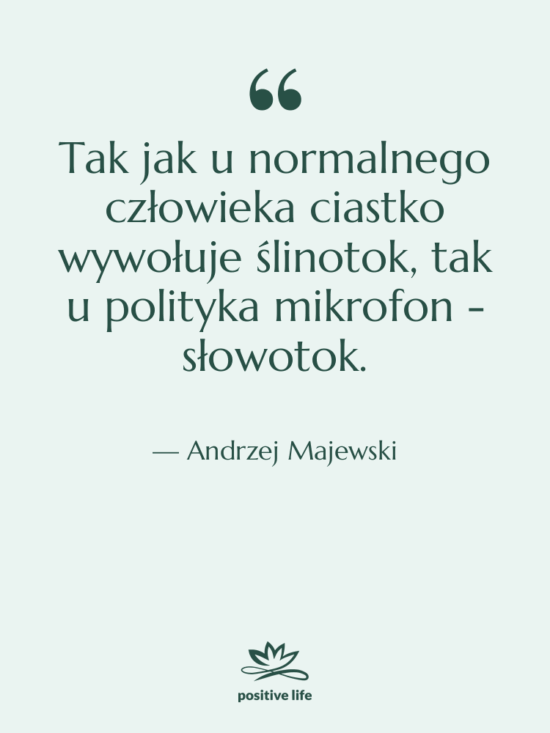 Cytat: Andrzej Majewski - Tak jak u normalnego człowieka…