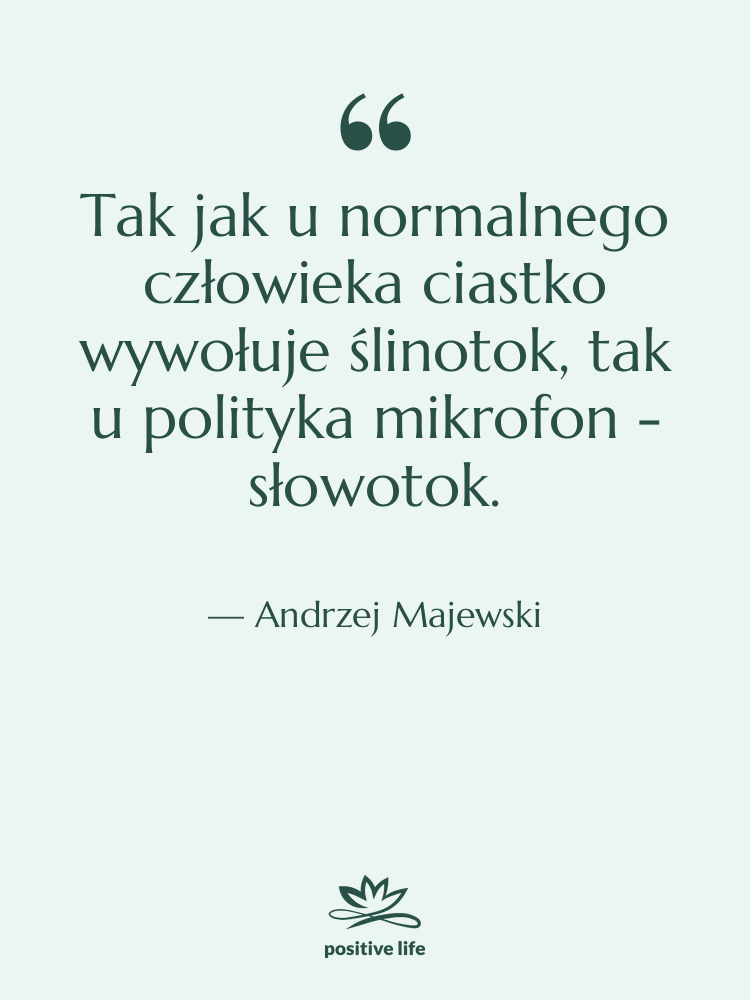 Cytat: Andrzej Majewski - Tak jak u normalnego człowieka…