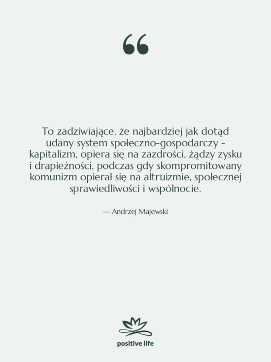 Cytat: Andrzej Majewski - To zadziwiające, że najbardziej jak…