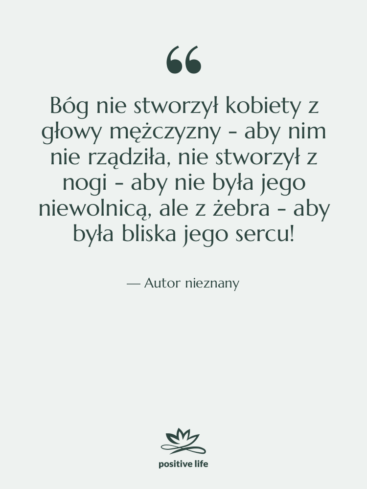 Cytat: Autor nieznany - Bóg nie stworzył kobiety z…
