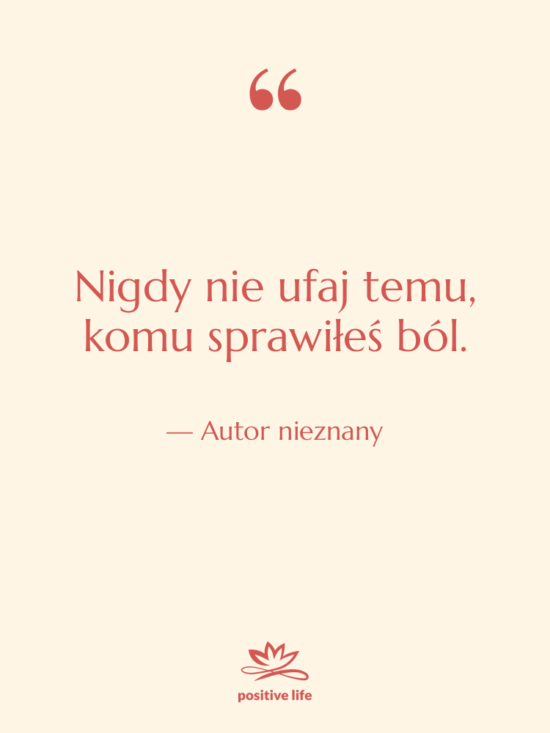 Cytat: Autor nieznany - Nigdy nie ufaj temu, komu…