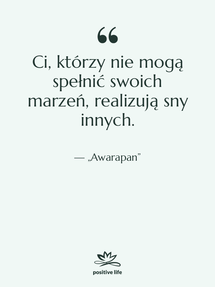 Cytat: „Awarapan” - Ci, którzy nie mogą spełnić…