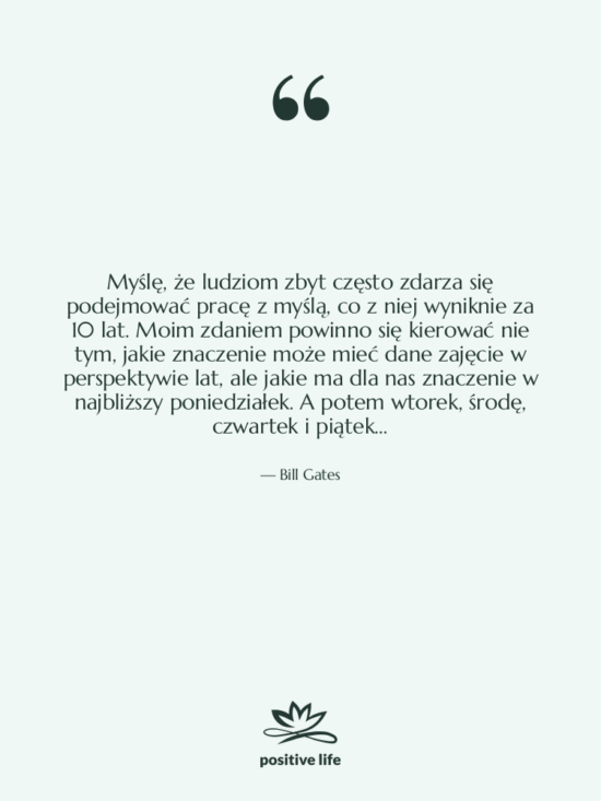Cytat: Bill Gates - Myślę, że ludziom zbyt często…