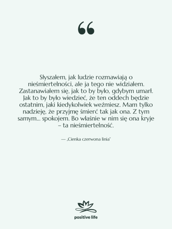 Cytat: „Cienka czerwona linia” - Słyszałem, jak ludzie rozmawiają o…