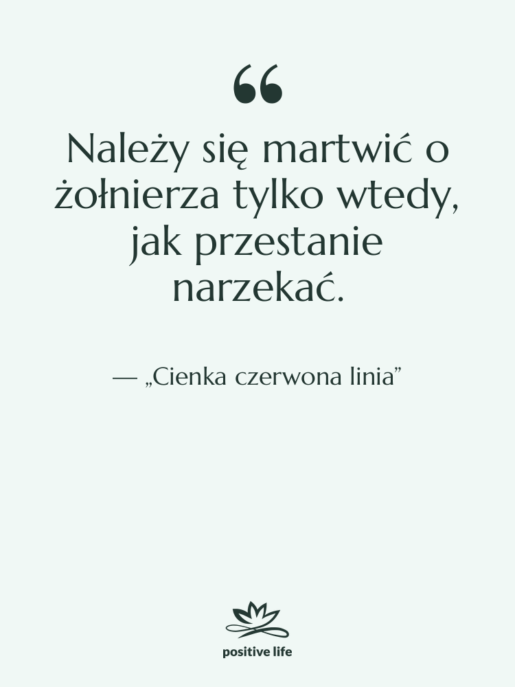 Cytat: „Cienka czerwona linia” - Należy się martwić o żołnierza…