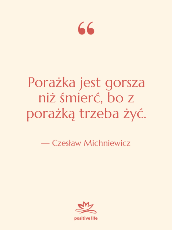 Cytat: Czesław Michniewicz - Porażka jest gorsza niż śmierć,…