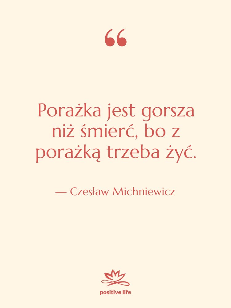 Cytat: Czesław Michniewicz - Porażka jest gorsza niż śmierć,…
