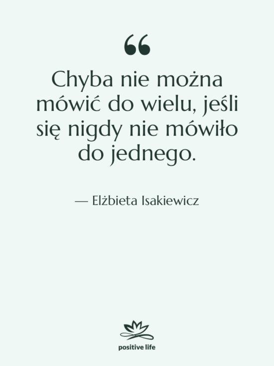 Cytat: Elżbieta Isakiewicz - Chyba nie można mówić do…