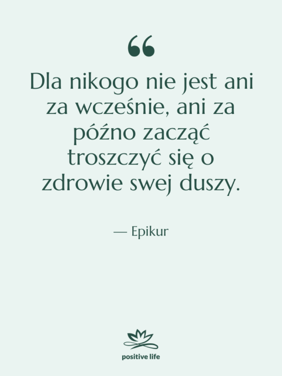 Cytat: Epikur - Dla nikogo nie jest ani…