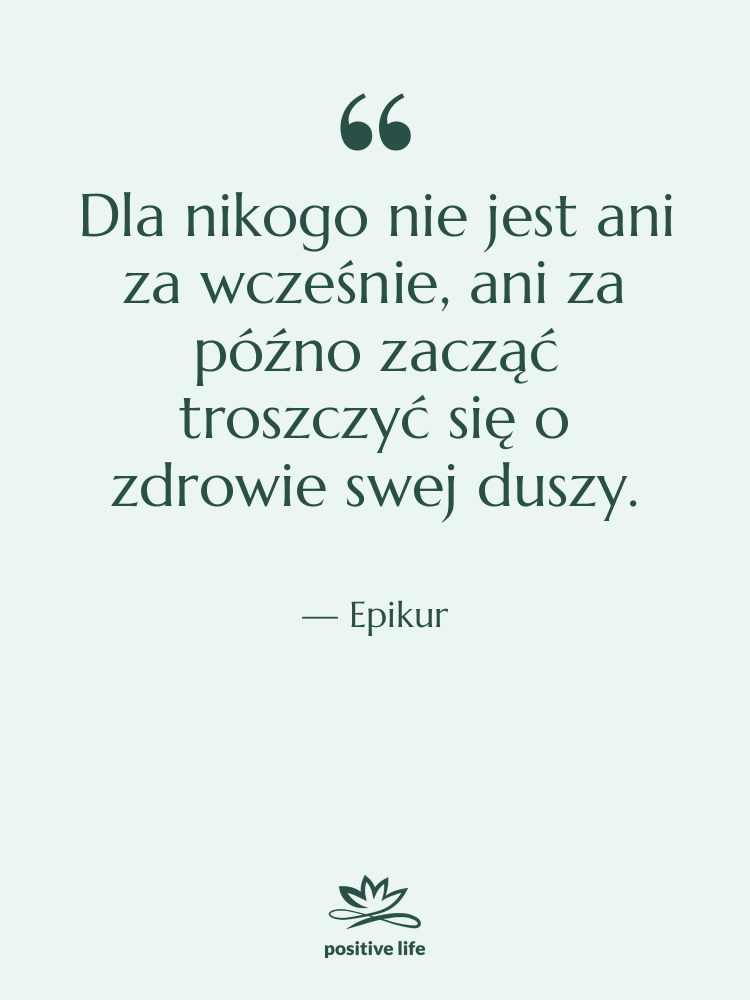 Cytat: Epikur - Dla nikogo nie jest ani…