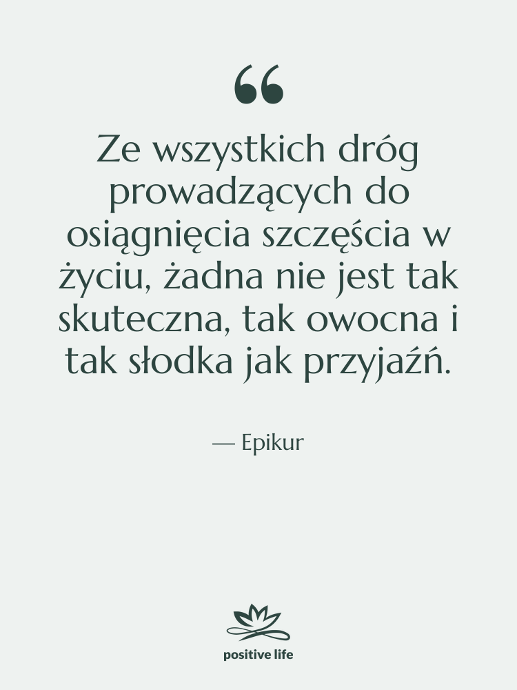 Cytat: Epikur - Ze wszystkich dróg prowadzących do…