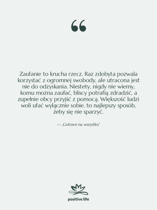 Cytat: „Gotowe na wszystko” - Zaufanie to krucha rzecz. Raz…
