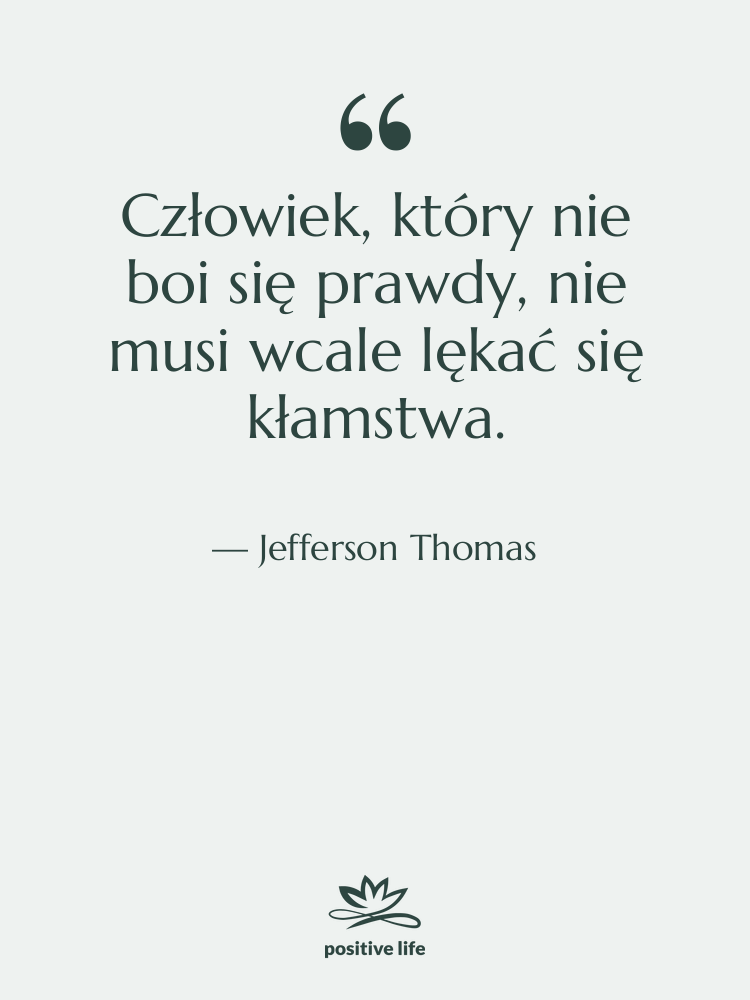 Cytat: Jefferson Thomas - Człowiek, który nie boi się…