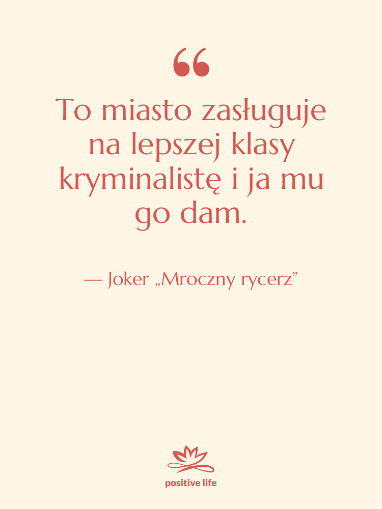 Cytat: Joker „Mroczny rycerz” - To miasto zasługuje na lepszej…