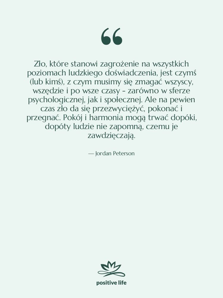 Cytat: Jordan Peterson - Zło, które stanowi zagrożenie na…